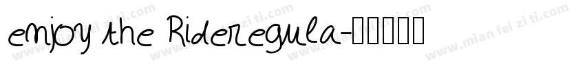 enjoy the Rideregula字体转换